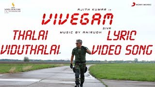 Thalai Viduthalai - Vivegam Official Lyric Video Song On | Ajith Kumar Anirudh Siva