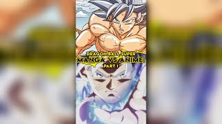 Dragon Ball Super : Manga Vs Anime - Part 1 | Ultra Instinct Goku