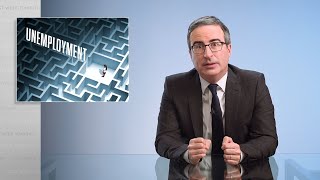 Unemployment: Last Week Tonight with John Oliver (HBO)