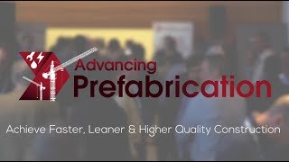 Advancing Prefabrication - Conference Highlights