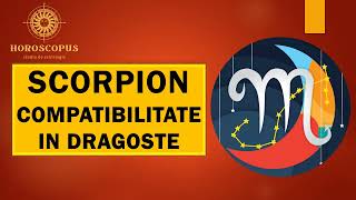 DRAGOSTE SCORPION - Cu ce zodie se potriveste Scorpionul in dragoste. Dragoste 2024