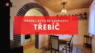 K PRODEJI - Byt se zahradou TŘEBÍČ