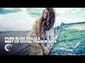 VOCAL TRANCE CLASSICS: Pure Bliss Vocals Best of 2012 [FULL ALBUM - OUT NOW]