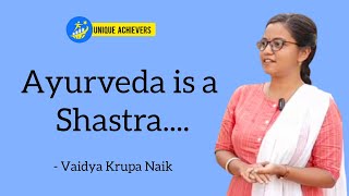 Ayurveda is a Shastra.... | Explained in Konkani | Vaidya Krupa Naik