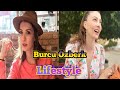 Burcu Özberk | Age| Lover | Bio | Lifestyle | Networth |& Much More New 2020