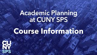 Course Information | Academic Planning Tutorials | CUNY SPS