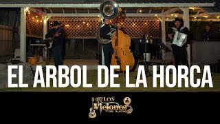 El Arbol De La Horca - Los Viejones Del Rancho - Tuba Y Tololoche