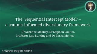The ‘Sequential Intercept Model’ – a trauma-informed diversionary framework