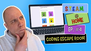 Steam @ Home Ep. 4 - Coding Escape Room