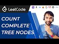 Count Complete Tree Nodes (LeetCode 222) | Complete tree examples | Recursive & Iterative