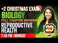 Plus Two Biology Christmas Exam | Reproductive Health | Full Chapter Revision/Chapter 2 |Exam Winner