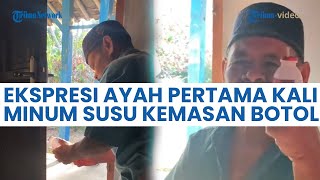 Ekspresi Gemas Seorang Ayah yang Baru Pertama Kali Minum Susu Kemasan Botol, sampai Minta Difoto