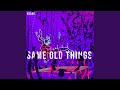 Same Old Things