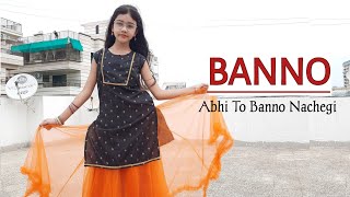 Banno | Abhi To Banno Nachegi | Dance | Wedding Dance | Renuka Panwar | Bridal Dance| Abhigyaa jain