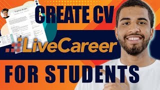 How to Make a CV for Students With No Experience | Free Livecareer Resume Builder (2025)