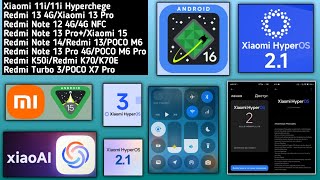 HyperOS 2.1 Release date/HyperOS 2.0 Jan Update/iOS 18 Control Centre/HyperOS 3/Android 16/HyprOS Ai