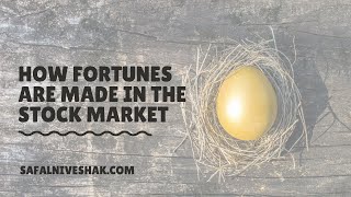How Fortunes are Made in the Stock Market - Safal Niveshak Podcast #2