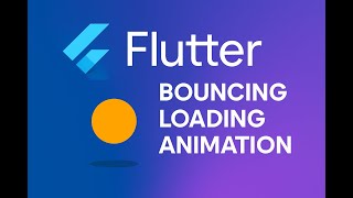 Flutter Bouncing Loading Animation Tutorial