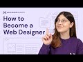 How to Become a Web Designer in 2024