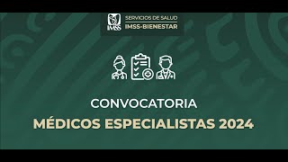 Convocatoria Médicos Especialistas 2024