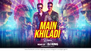 Main Khiladi Tu Anari Remix | Dj King | Akshay Kumar | Emraan Hashmi | Anu Malik | Tanishk | Selfiee