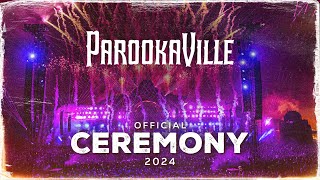 PAROOKAVILLE 2024 | Ceremony