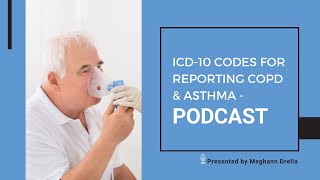 ICD-10 Codes for Reporting COPD and Asthma