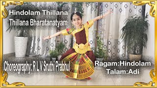 Hindolam Thillana||Thillana||Thillana Bharatanatyam||Bharatanatyam||Classical Dance||