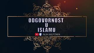 Odgovornost u Islamu-hutba Nuh Mustafa