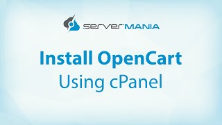 How to Install OpenCart | OpenCart Tutorial by ServerMania