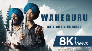 Waheguru Ji (official Audio) Raja Gill \u0026 Vs Sidhu Ft Honey J