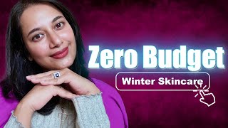 Zero Budget Winter Skincare