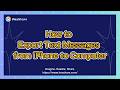 How to Export Text Messages from iPhone to Computer Easily