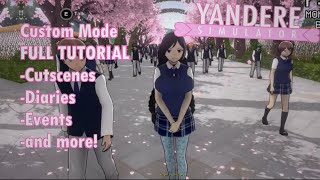 Yandere Simulator CUSTOM MODE FULL TUTORIAL  | Yandere Simulator