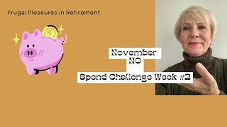 Frugal Living: Week 2 No-Spend Challenge | Money-Saving Tips & Big Wins #frugal  #retirement