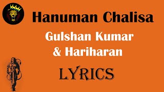 हनुमान चालीसा Hanuman Chalisa I GULSHAN KUMAR I HARIHARAN Lyrics🎵