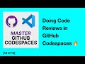 [12/12] Streamline Your Code Reviews with GitHub Codespaces 🔥 | Step-by-Step Guide