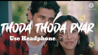 Thoda Thoda Pyar | Sidharth Malhotra,Neha Sharma|Stebin Ben,Nilesh Ahuja,Kumaar|Zee Music Originals