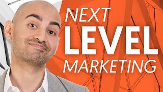 How to Take Your Digital Marketing to The Next Level | Neil Patel