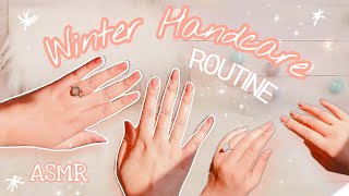 ASMR Winter Handcare Routine #asmr || Soft Hands