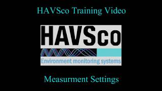 HAVSco Training : How To User The Measurements Settings Menu