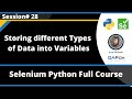 Storing Different Types of Data into Variables (Selenium Python - Session 28)