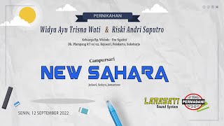 Live CS. NEW SAHARA | Pernikahan WIDYA \u0026 RISKI | LARASATI Sound | Plampang 12-09-2022