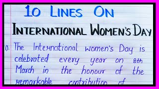 10 lines essay on women's Day in english | Essay on international women's day in english