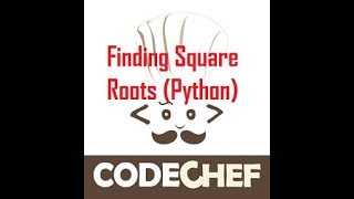 Codechef Finding Square Roots using Python