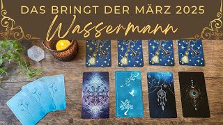 Wassermann ✨ März 2025 | Auch diese Herausforderung wirst du meistern | Tarot Reading