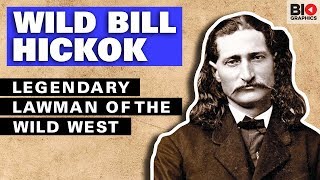 Wild Bill Hickok: Legendary Lawman of the Wild West