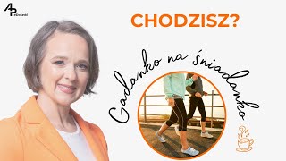 Gadanko #110 Chodzisz? Sposób Na Zdrowie