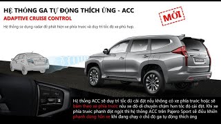 Hướng dẫn sử dụng Adaptive Cruise Control (ACC) - Ga tự động trên xe Mitsubishi Pajero Sport