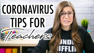 How to Handle the Coronavirus as a Teacher | Tips for Online Instruction and More!